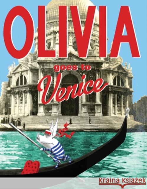 Olivia Goes to Venice Ian Falconer 9781847388360 Simon & Schuster Ltd - książka