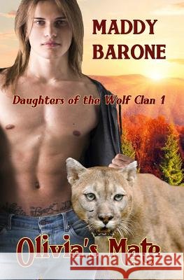 Olivia's Mate Maddy Barone 9781546704744 Createspace Independent Publishing Platform - książka