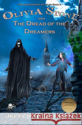 Olivia Stone and the Dread of the Dreamers Jeffery E. Doherty 9781922556615 Ifwg Publishing International - książka