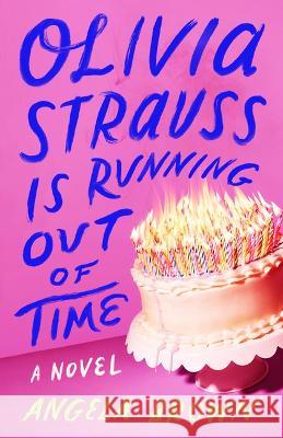 Olivia Strauss Is Running Out of Time Angela Brown 9781662516344 Little a - książka