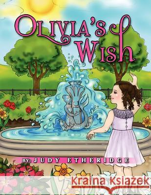 Olivia's Wish Judy Etheridge 9781441539151 Xlibris Corporation - książka