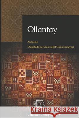 Ollantay: adaptación en español moderno Martínez Melgar, Francisco Javier 9781697668322 Independently Published - książka