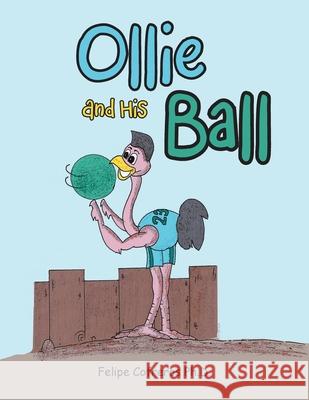 Ollie and His Ball Felipe Cofreros, PH D 9781664111493 Xlibris Us - książka