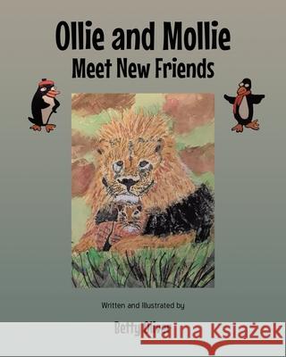 Ollie and Mollie Meet New Friends Betty Oliver 9781638603153 Fulton Books - książka