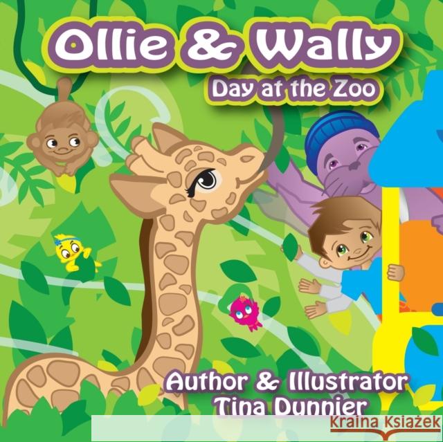 Ollie and Wally: Day at the Zoo Tina Dunnier 9781938768941 Gypsy Publications - książka