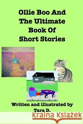 Ollie Boo And The Ultimate Book Of Short Stories Tara D 9781006791727 Blurb - książka