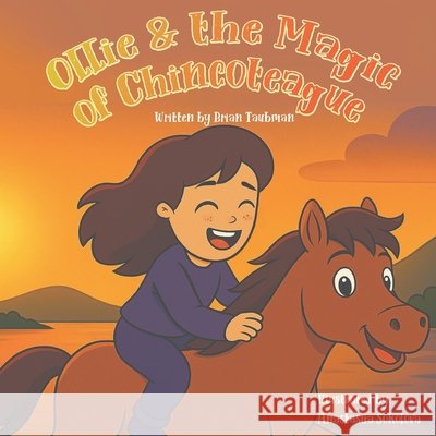 Ollie & the Magic of Chincoteague Sokolova, Anastasiia, Taubman, Brian 9798290227665 Independently Published - książka