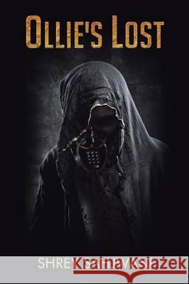 Ollie's Lost Shrey Sahjwani 9781482813777 Partridge Publishing (Authorsolutions) - książka