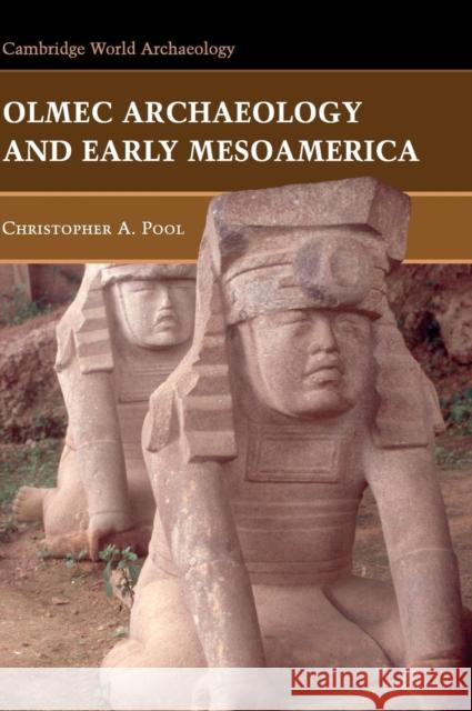 Olmec Archaeology and Early Mesoamerica Christopher Pool 9780521783125 Cambridge University Press - książka