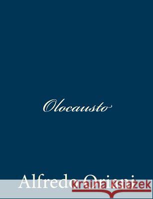 Olocausto Alfredo Oriani 9781481079044 Createspace - książka