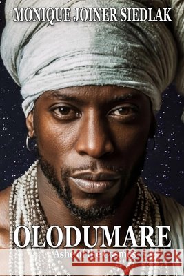 Olodumare: Ashé of the Cosmos Joiner Siedlak, Monique 9798950421075 Oshun Publications - książka