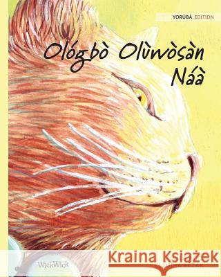 Ológbò Olùwòsàn Náà: Yorùbá Edition of The Healer Cat Pere, Tuula 9789523571242 Wickwick Ltd - książka