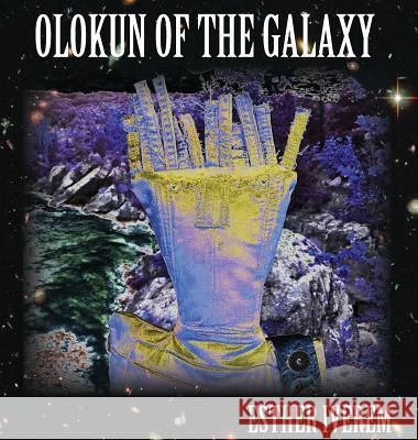 Olokun of the Galaxy Esther Iverem 9780692968208 Seeing Black Press - książka