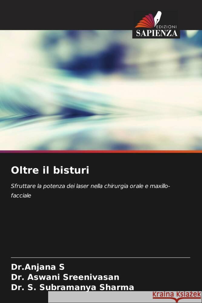 Oltre il bisturi Dr Anjana S Aswani Sreenivasan S. Subramanya Sharma 9786207266753 Edizioni Sapienza - książka