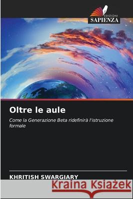 Oltre le aule Swargiary, Khritish 9786208680152 Edizioni Sapienza - książka