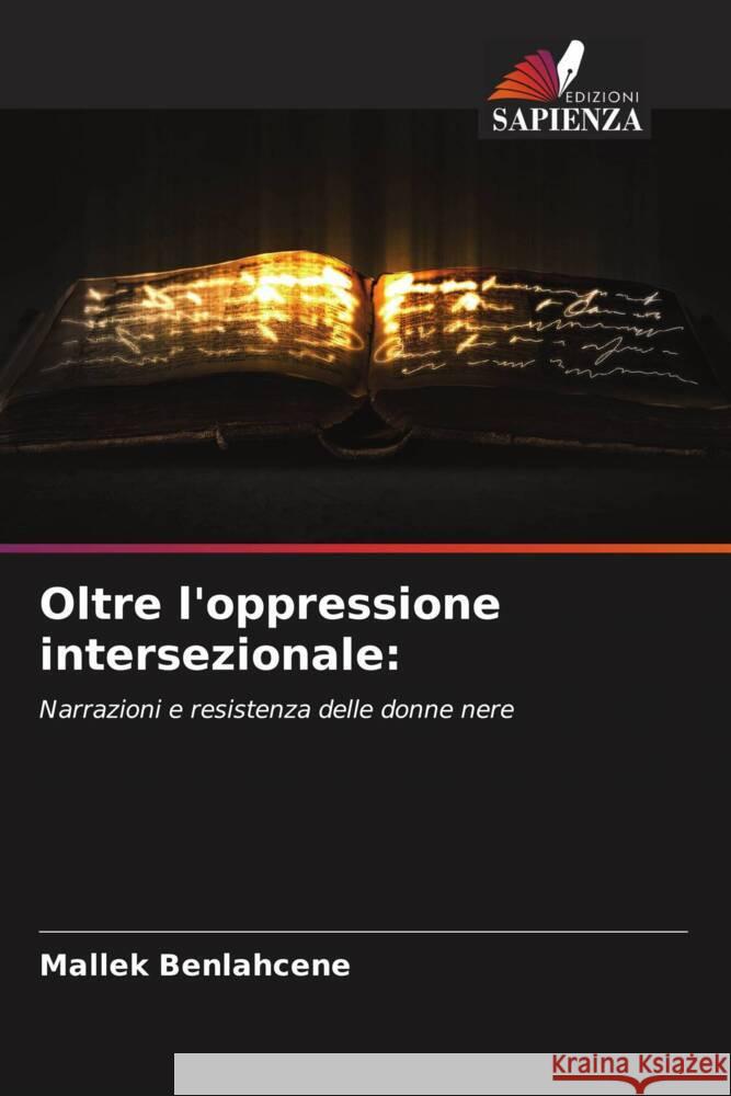 Oltre l'oppressione intersezionale Mallek Benlahcene 9786207440023 Edizioni Sapienza - książka
