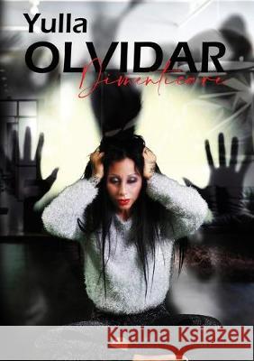 Olvidar dimenticare Yulla 9788831663045 Youcanprint - książka