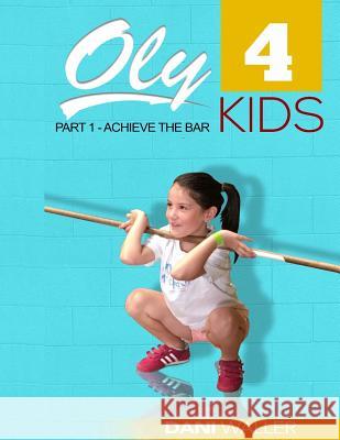 Oly 4 Kids: Part 1 