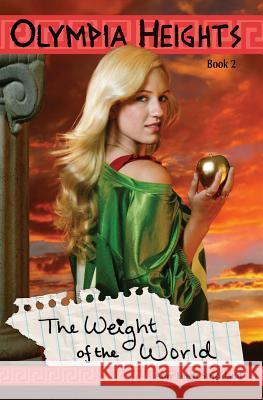 Olympia Heights: The Weight of the World Amy Leigh Strickland 9781478363866 Createspace - książka