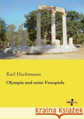 Olympia und seine Festspiele Karl Hachtmann 9783957383655 Vero Verlag - książka