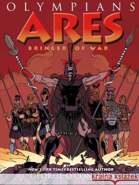 Olympians: Ares: Bringer of War O'Connor, George 9781626720138 First Second - książka