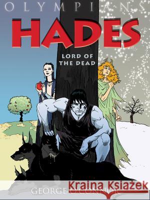 Olympians: Hades: Lord of the Dead George O'Connor 9781596434349 First Second - książka