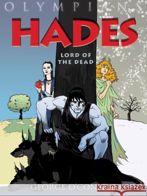 Olympians: Hades: Lord of the Dead George O'Connor 9781596437616 First Second - książka