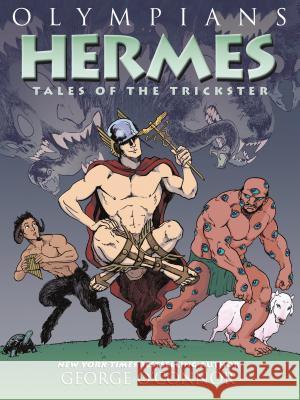 Olympians: Hermes: Tales of the Trickster George O'Connor 9781626725256 First Second - książka