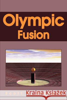 Olympic Fusion Scott S. Pickard 9780595315543 iUniverse - książka