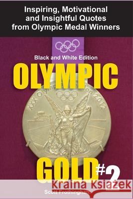 Olympic Gold #2 Scott Frothingham 9781495360916 Createspace Independent Publishing Platform - książka