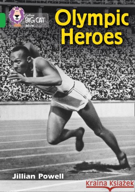 Olympic Heroes: Band 05/Green Powell, Jillian 9780007461905 HarperCollins Publishers - książka