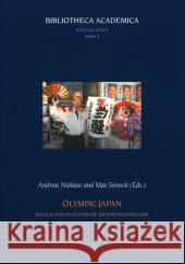 Olympic Japan: Ideals and Realities of (Inter)Nationalism Andreas Niehaus Max Seinsch 9783899135886 Ergon Verlag - książka