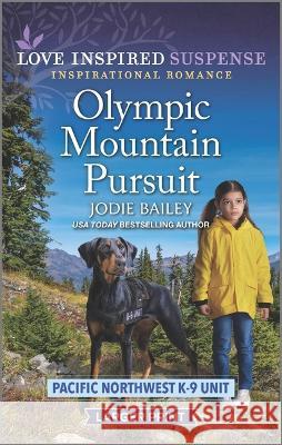 Olympic Mountain Pursuit Jodie Bailey 9781335588524 Love Inspired Suspense Larger Print - książka