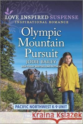 Olympic Mountain Pursuit Jodie Bailey 9781335589026 Love Inspired Suspense True Large Print - książka