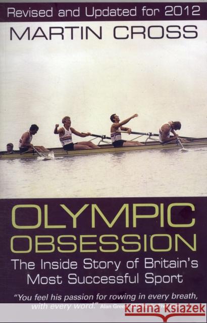 Olympic Obsession the Inside Story of Britain's Most Successful Sport Martin Cross 9781780911618  - książka