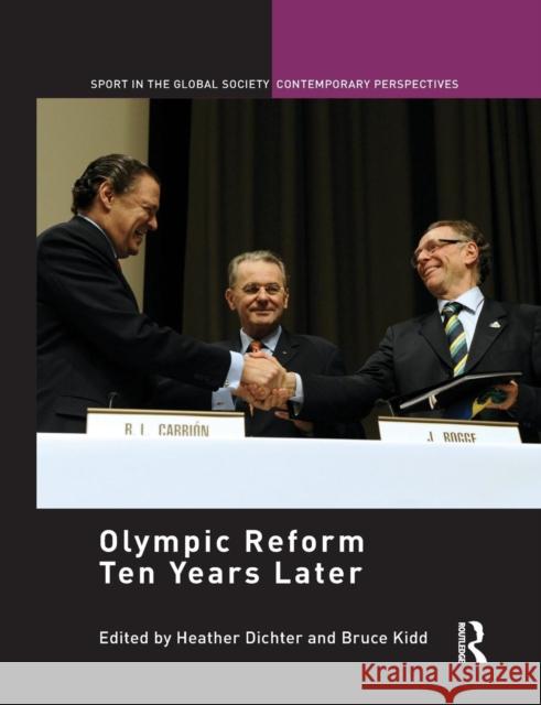 Olympic Reform Ten Years Later Heather Dichter Bruce Kidd 9781138853683 Routledge - książka