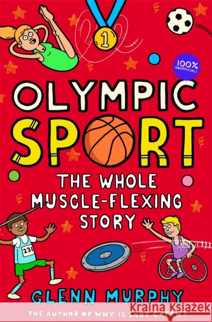 Olympic Sport: The Whole Muscle-Flexing Story: 100% Unofficial Murphy, Glenn 9781529043006 Pan Macmillan - książka