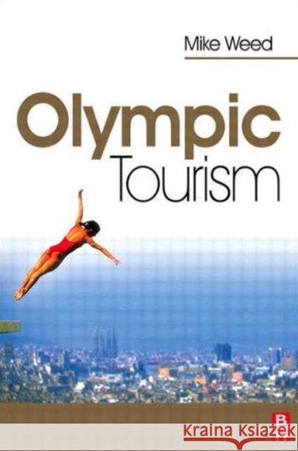 Olympic Tourism M Weed 9780750681612  - książka