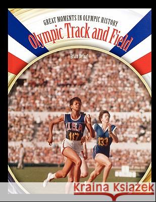 Olympic Track and Field Brian Belval 9781435837799 Rosen Publishing Group - książka