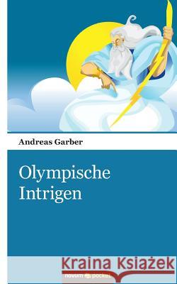 Olympische Intrigen Andreas Garber 9783990107522 Novum Publishing - książka