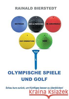 Olympische Spiele und Golf Rainald Bierstedt 9783743179561 Books on Demand - książka