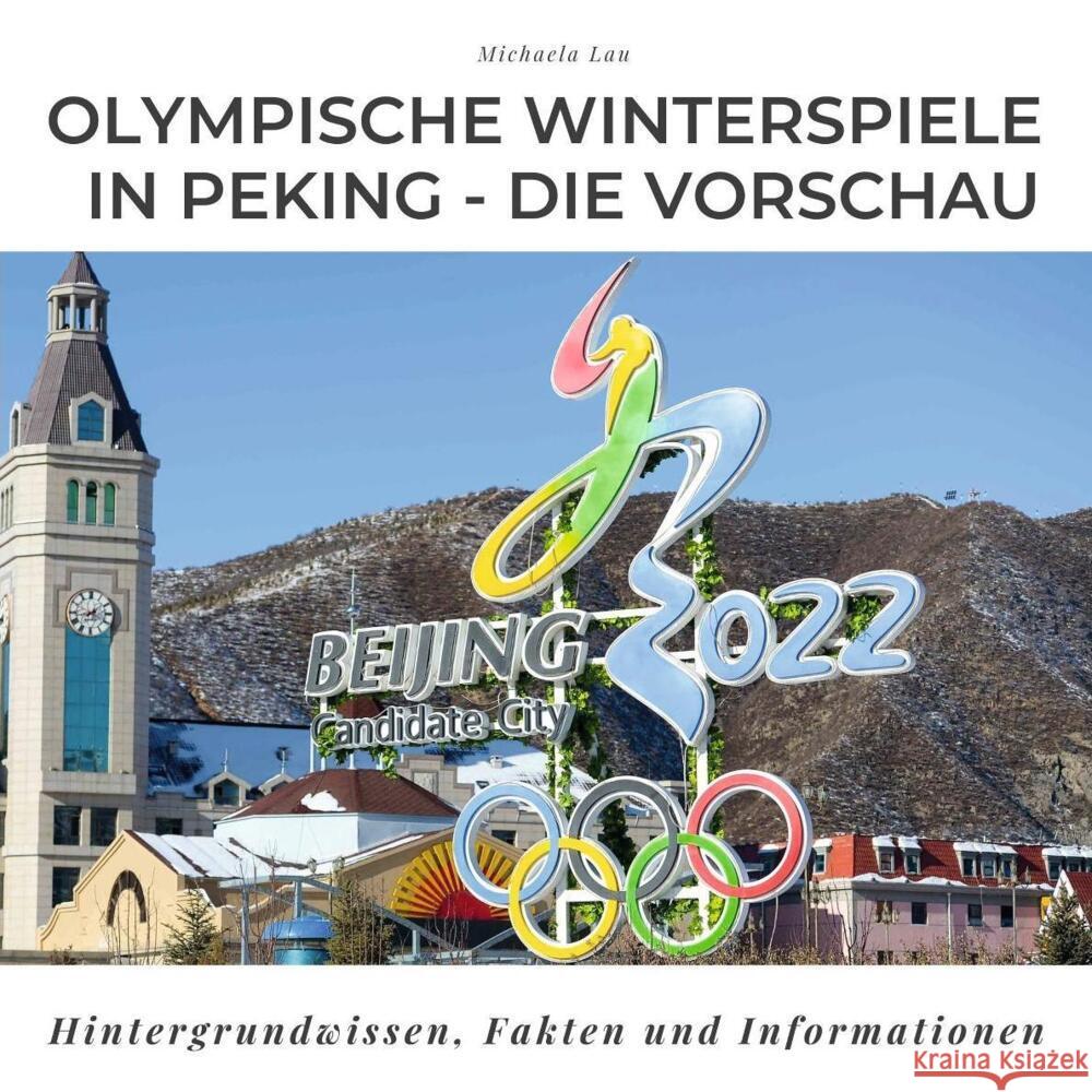 Olympische Winterspiele 2022 in Peking - Die Vorschau Lau, Michaela 9783750513785 27amigos - książka