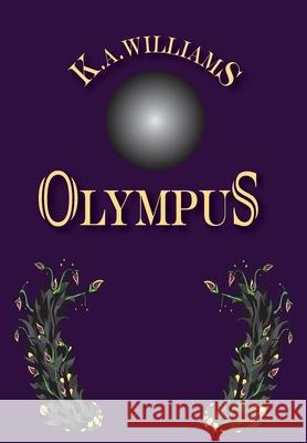 Olympus K. A. Williams 9780578548401 Kristen a Williams - książka