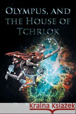 Olympus, and the House of Tchrlok D R Spires 9781514480380 Xlibris - książka