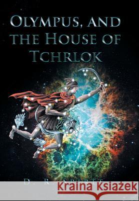 Olympus, and the House of Tchrlok D R Spires 9781514480397 Xlibris - książka