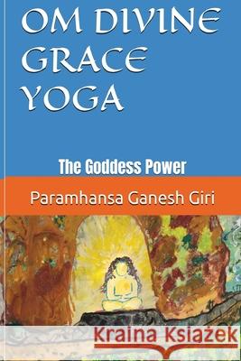 Om Divine Grace Yoga Raymond Pattison 9780473716905 Raymond Pattison - książka