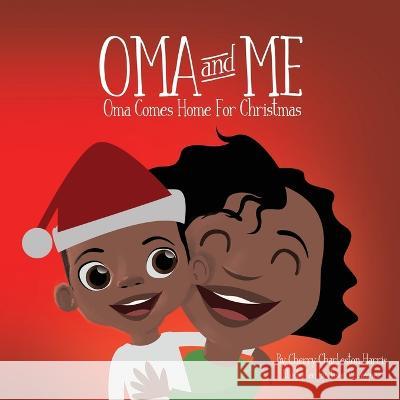 Oma Come Home For Christmas Cherry Harris Jason Velazquez 9781737986461 Cherry Harris - książka