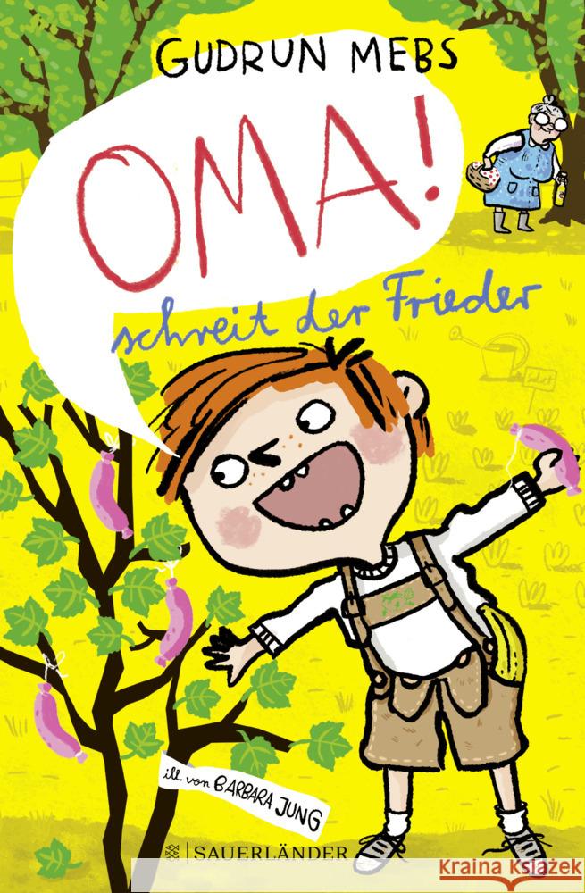 »Oma!«, schreit der Frieder Mebs, Gudrun 9783737372459 FISCHER Sauerländer - książka
