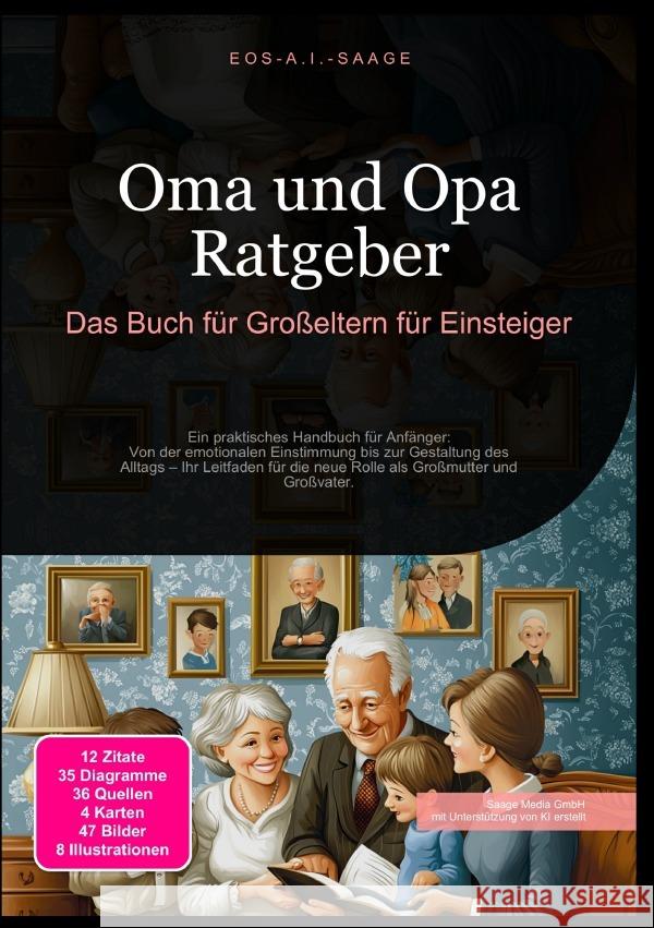 Oma und Opa Ratgeber: Das Buch für Großeltern für Einsteiger A. I. Saage, D. Eos 9783819779107 epubli - książka