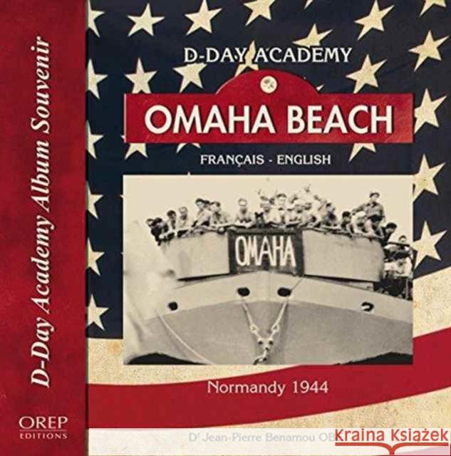 Omaha Beach - Normandy 1944 Jean-Pierre Benamou 9782815102599 OREP - książka